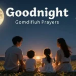 goodnight prayers for family