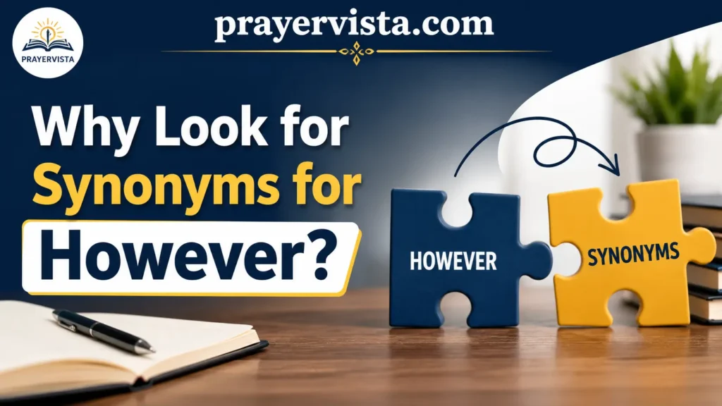 Why Look for Synonyms for However?