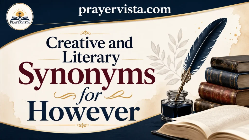 Creative and Literary Synonyms for However