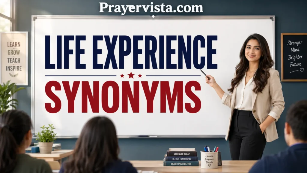 Life Experience Synonyms