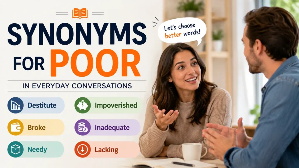 Synonyms for Poor in Everyday Conversations